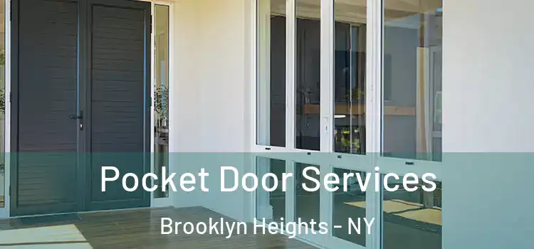 Pocket Door Services Brooklyn Heights - NY