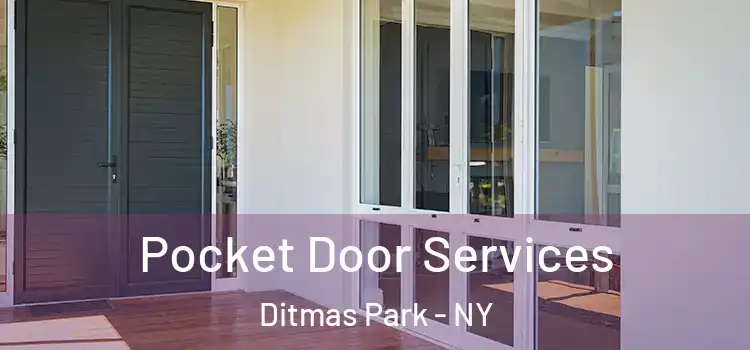 Pocket Door Services Ditmas Park - NY