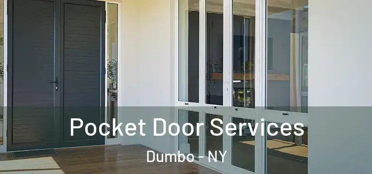 Pocket Door Services Dumbo - NY