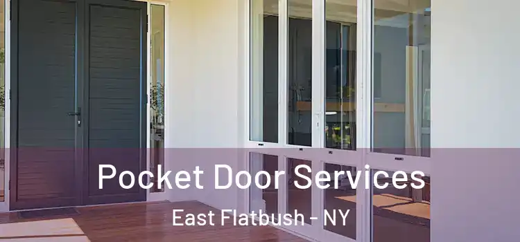  Pocket Door Services East Flatbush - NY