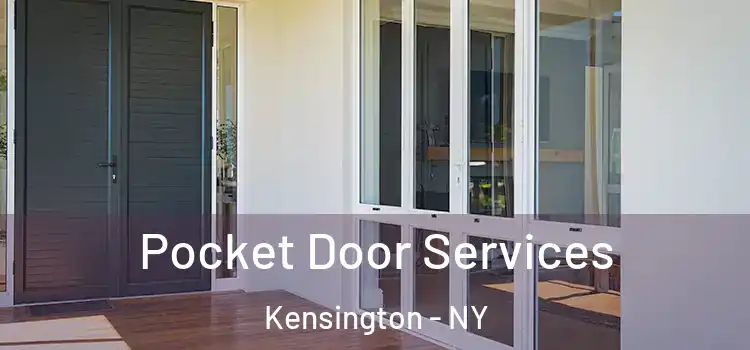 Pocket Door Services Kensington - NY