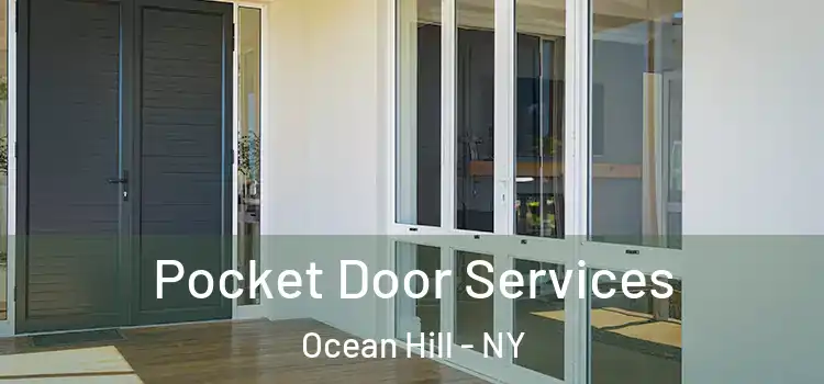 Pocket Door Services Ocean Hill - NY