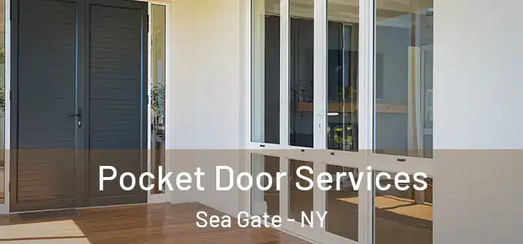 Pocket Door Services Sea Gate - NY