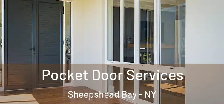 Pocket Door Services Sheepshead Bay - NY