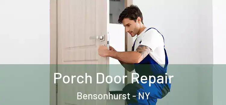  Porch Door Repair Bensonhurst - NY