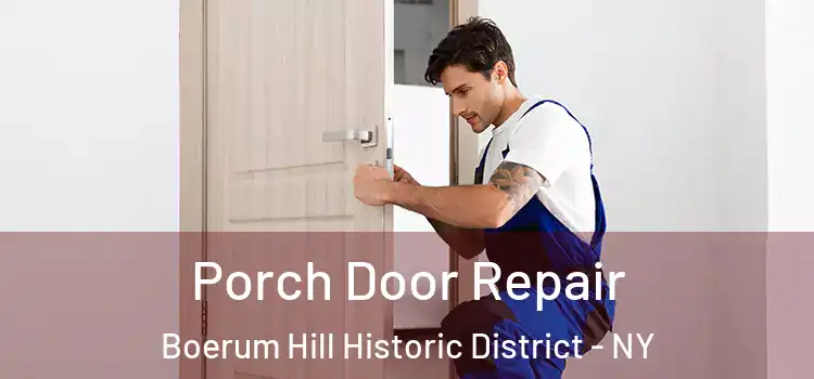 Porch Door Repair Boerum Hill Historic District - NY