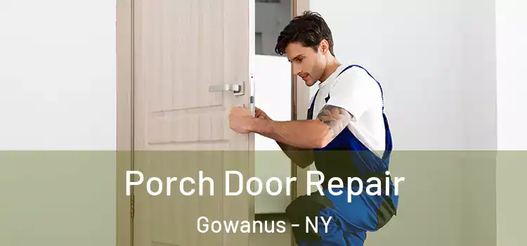  Porch Door Repair Gowanus - NY