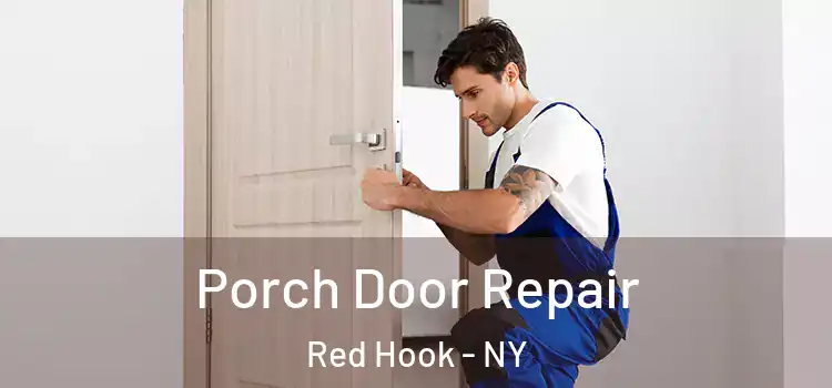  Porch Door Repair Red Hook - NY