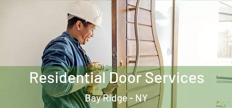 Residential Door Services Bay Ridge - NY