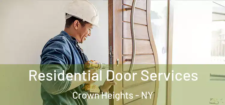 Residential Door Services Crown Heights - NY
