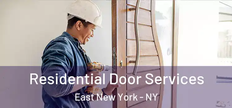 Residential Door Services East New York - NY