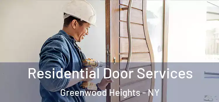 Residential Door Services Greenwood Heights - NY