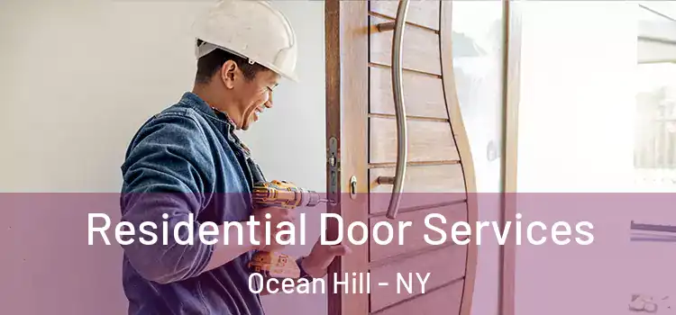 Residential Door Services Ocean Hill - NY