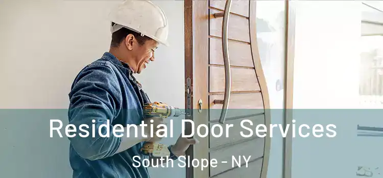 Residential Door Services South Slope - NY
