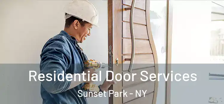 Residential Door Services Sunset Park - NY