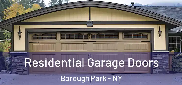  Residential Garage Doors Borough Park - NY