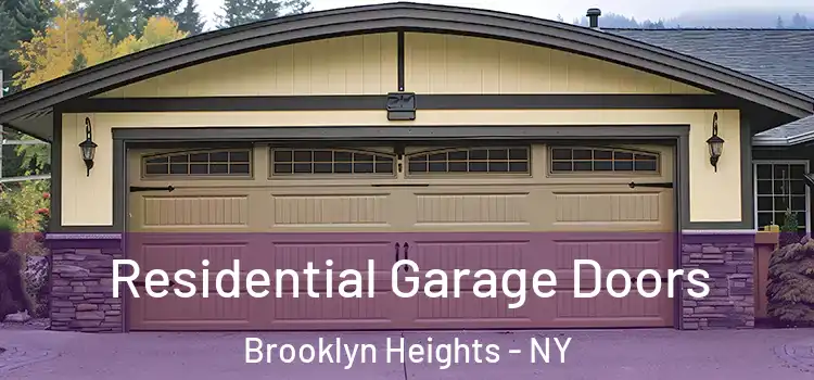  Residential Garage Doors Brooklyn Heights - NY
