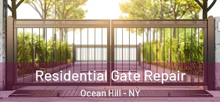 Residential Gate Repair Ocean Hill - NY