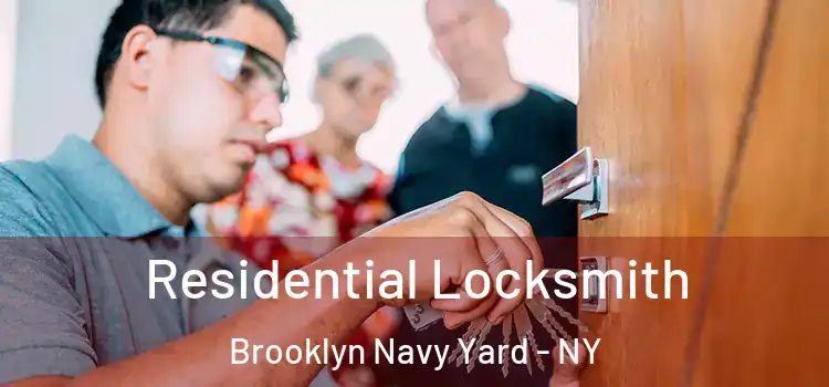 Residential Locksmith Brooklyn Navy Yard - NY