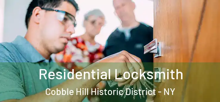 Residential Locksmith Cobble Hill Historic District - NY