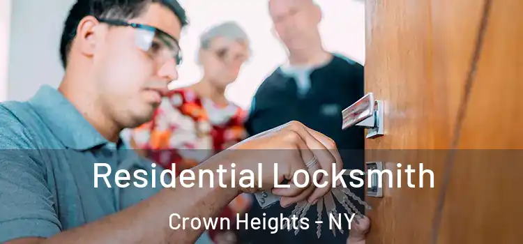 Residential Locksmith Crown Heights - NY