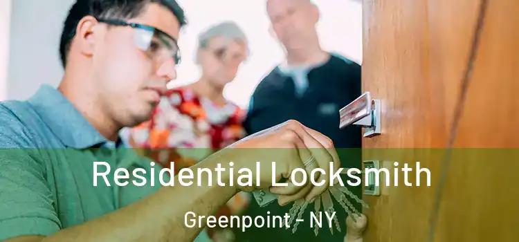 Residential Locksmith Greenpoint - NY