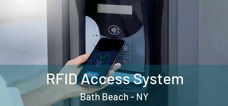  RFID Access System Bath Beach - NY