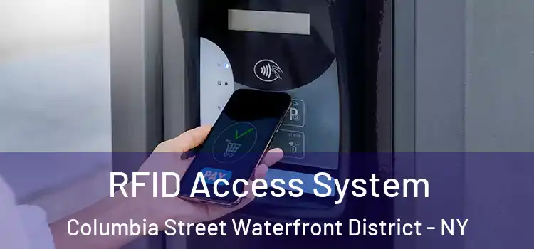  RFID Access System Columbia Street Waterfront District - NY
