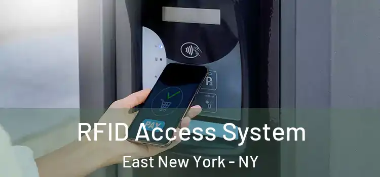  RFID Access System East New York - NY