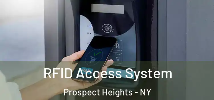 RFID Access System Prospect Heights - NY