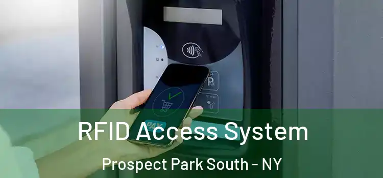 RFID Access System Prospect Park South - NY