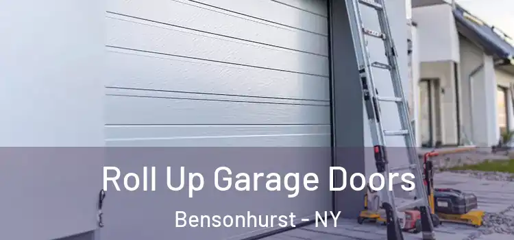  Roll Up Garage Doors Bensonhurst - NY