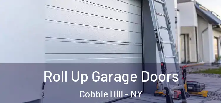  Roll Up Garage Doors Cobble Hill - NY