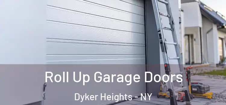  Roll Up Garage Doors Dyker Heights - NY