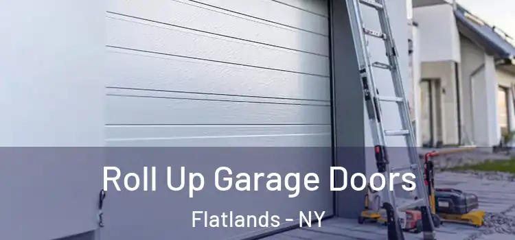  Roll Up Garage Doors Flatlands - NY