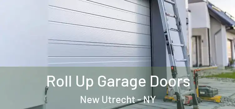  Roll Up Garage Doors New Utrecht - NY