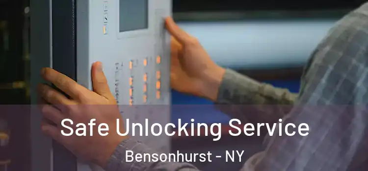 Safe Unlocking Service Bensonhurst - NY