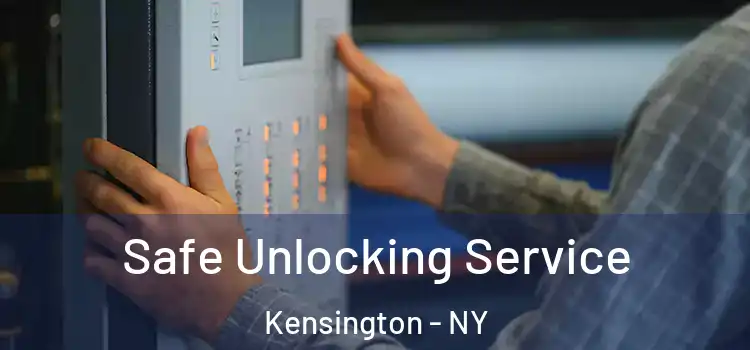  Safe Unlocking Service Kensington - NY