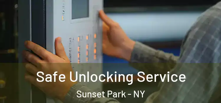 Safe Unlocking Service Sunset Park - NY