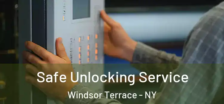 Safe Unlocking Service Windsor Terrace - NY