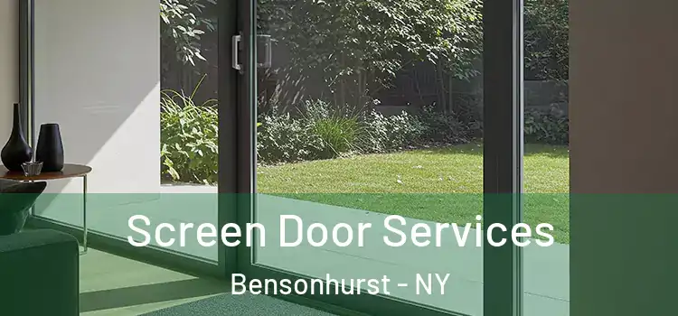 Screen Door Services Bensonhurst - NY