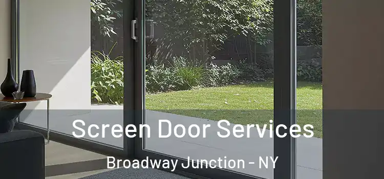 Screen Door Services Broadway Junction - NY
