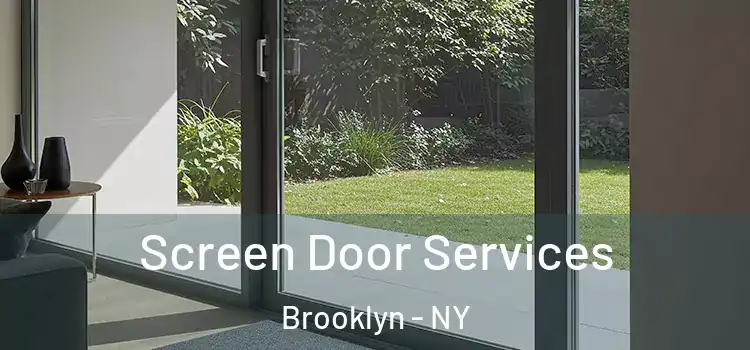 Screen Door Services Brooklyn - NY