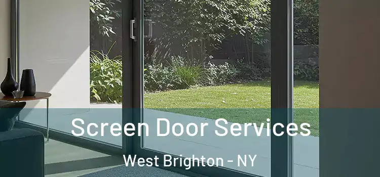Screen Door Services West Brighton - NY