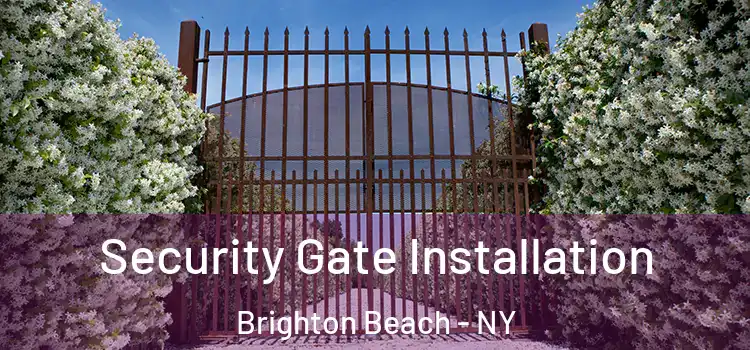 Security Gate Installation Brighton Beach - NY