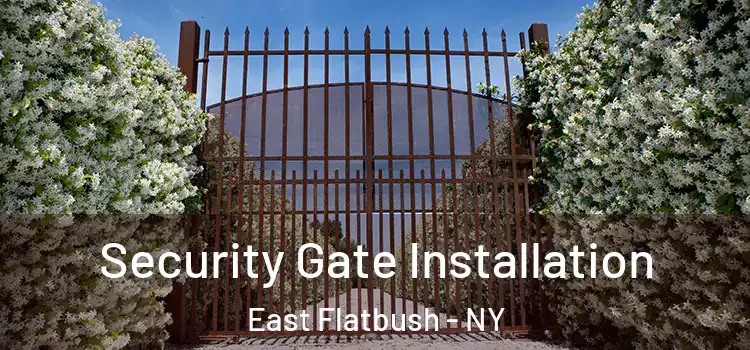 Security Gate Installation East Flatbush - NY