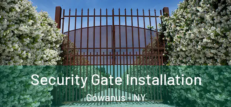 Security Gate Installation Gowanus - NY