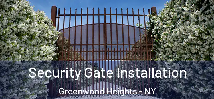 Security Gate Installation Greenwood Heights - NY