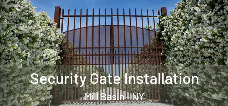  Security Gate Installation Mill Basin - NY
