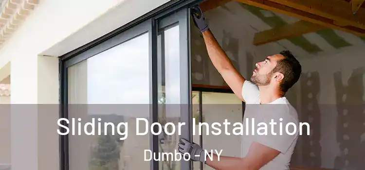 Sliding Door Installation Dumbo - NY